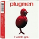 Plugmen - I Want You